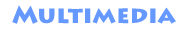 Multimedia